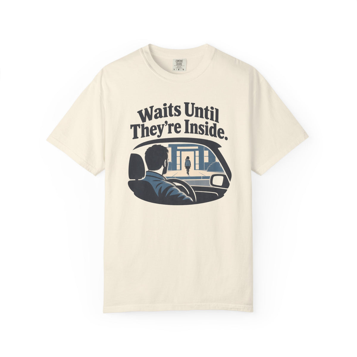 Waits Until They’re Inside Driving Graphic T-Shirt