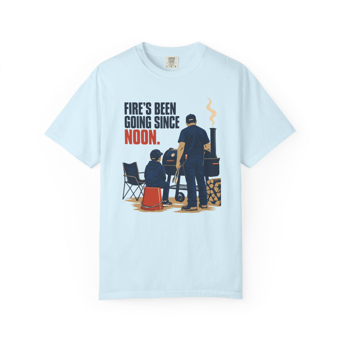 Grill T-Shirt — "Fire's Been Going Since Noon" BBQ Graphic Tee