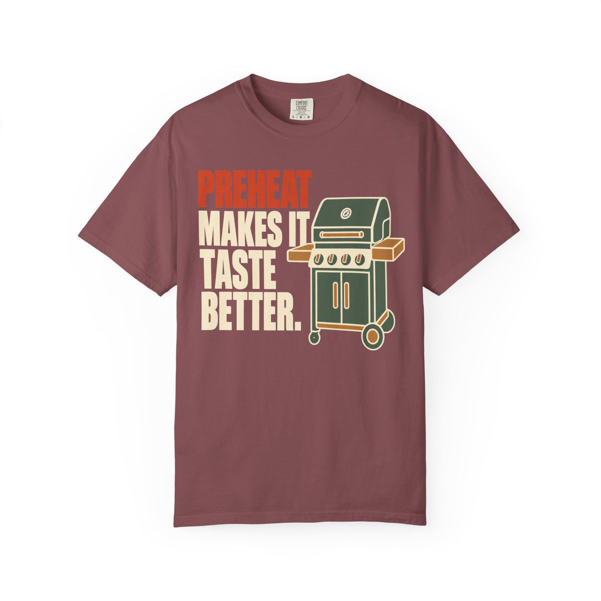 Grillmaster T-Shirt — "Preheat Makes It Taste Better" BBQ Tee