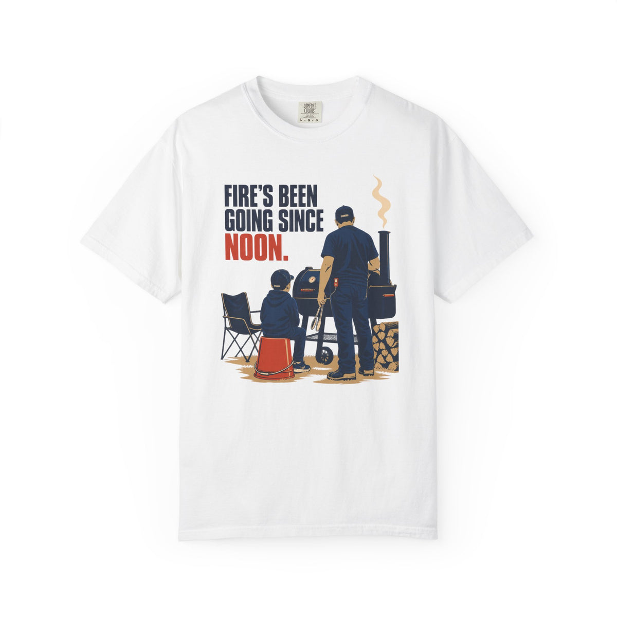 Grill T-Shirt — "Fire's Been Going Since Noon" BBQ Graphic Tee