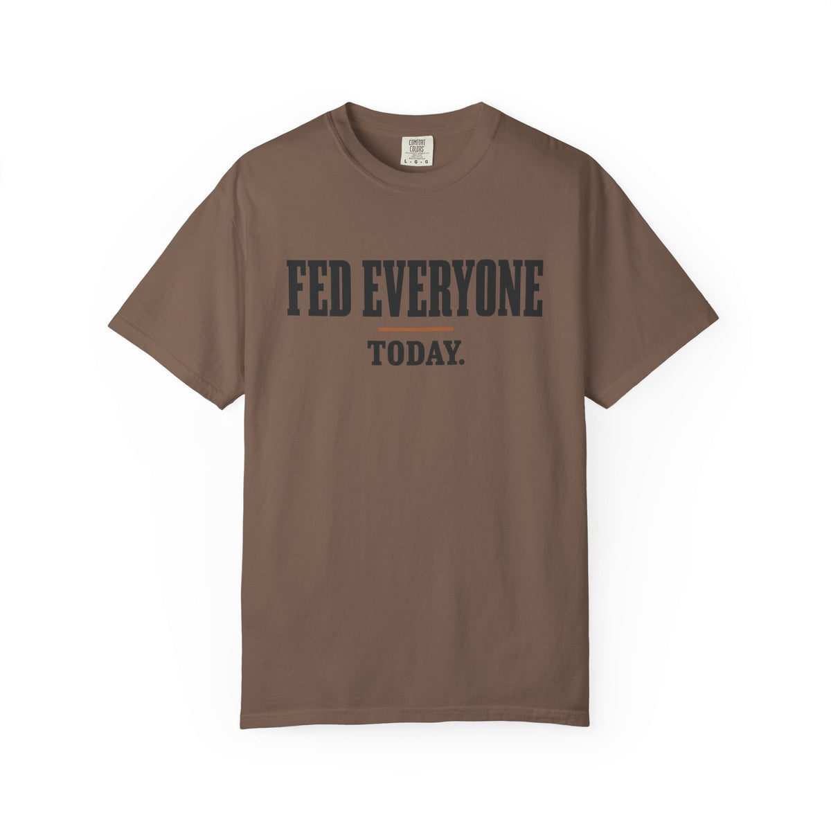Feed Everyone Today Inspirational T-Shirt