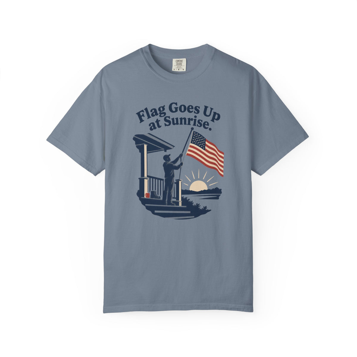 Flag Goes Up at Sunrise Patriotic T-Shirt