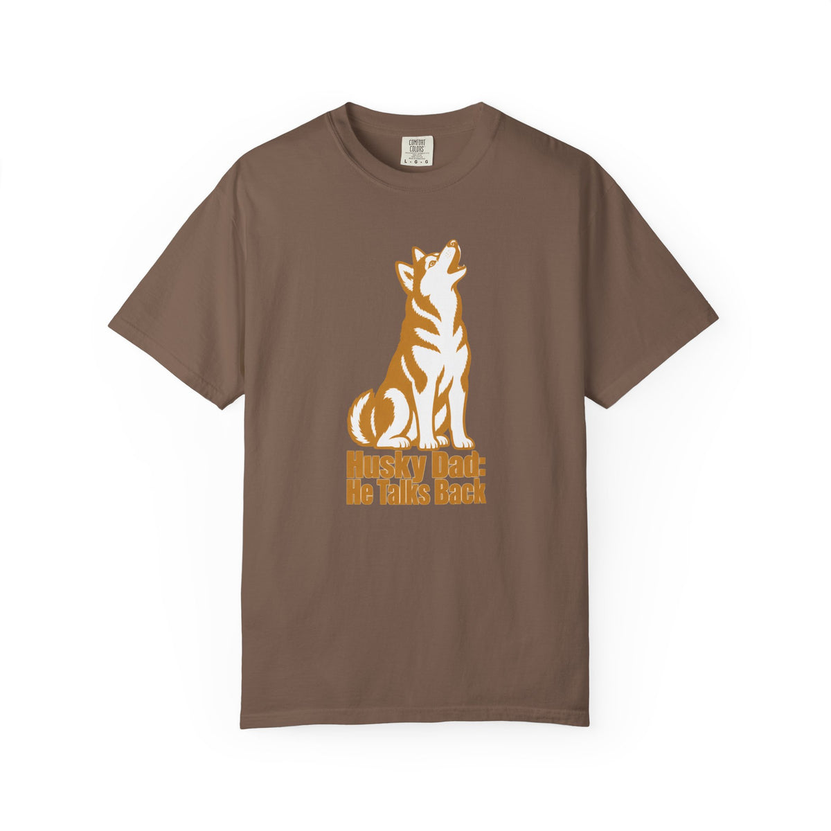 He Talks Back Husky Dad T-Shirt