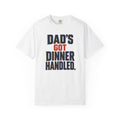 Dad's Got Dinner Handled T-Shirt