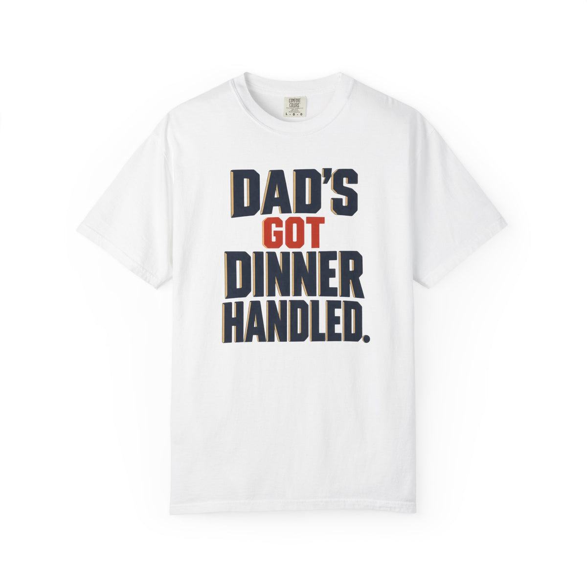 Dad's Got Dinner Handled T-Shirt