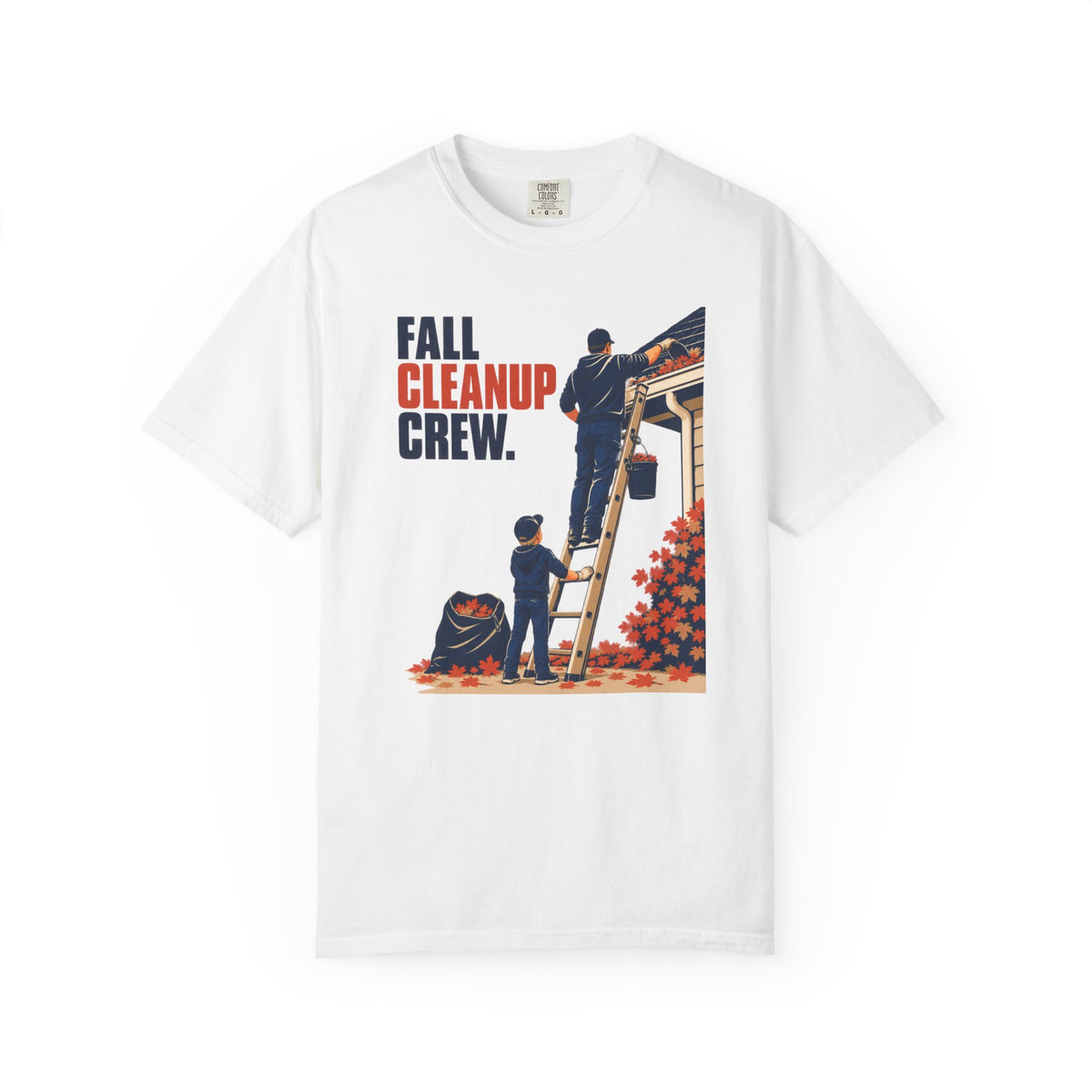 Fall Cleanup Crew T-Shirt — Autumn Yard Work Graphic Tee